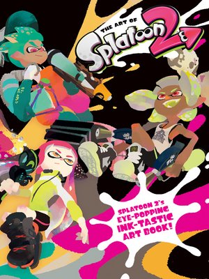 cover image of The Art of Splatoon 2